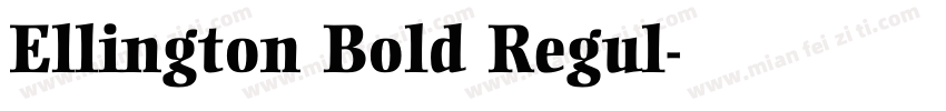 Ellington Bold Regul字体转换